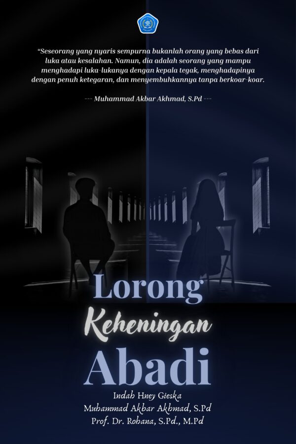 Lorong Keheningan Abadi - Indah Hney Gieska, Muhammad Akbar Akhmad, Rohana