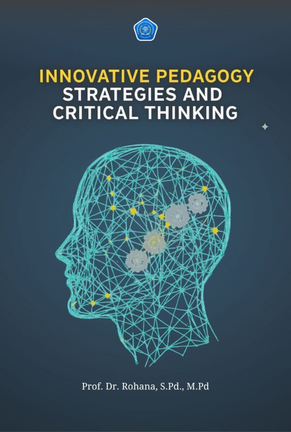 Innovative Pedagogy Strategies and Critical Thinking - Rohana